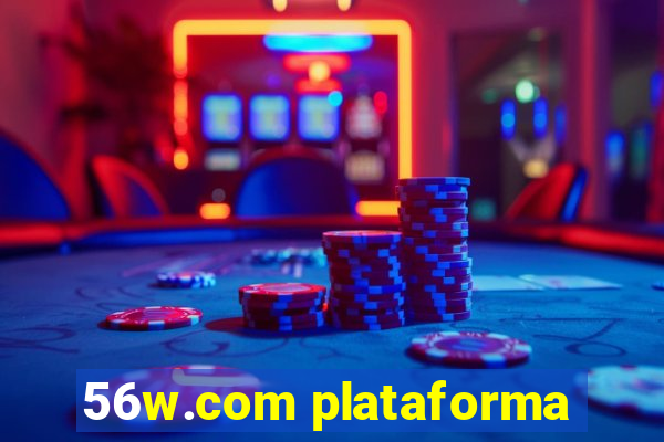 56w.com plataforma